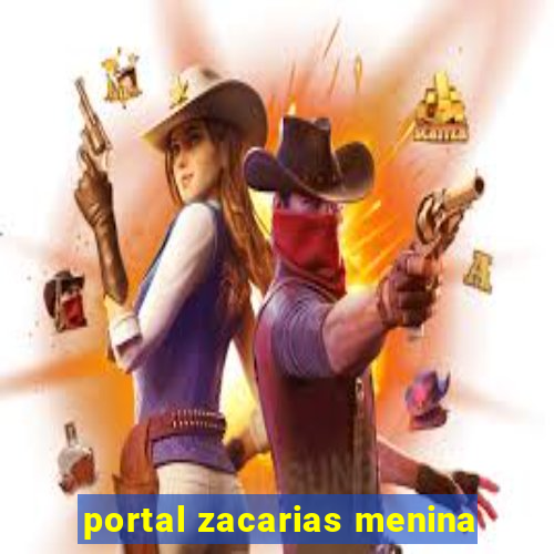 portal zacarias menina